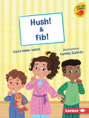 cover image of Hush! & Fib!